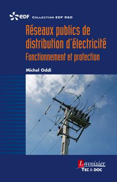 RESEAUX PUBLICS DE DISTRIBUTION D'ELECTRICITE - FONCTIONNEMENT ET PROTECTION
