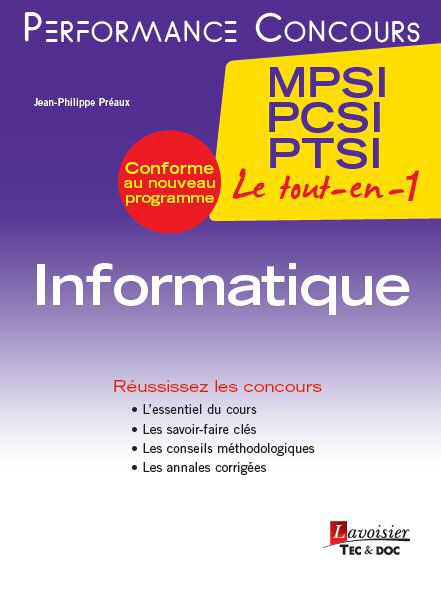 INFORMATIQUE 1RE ANNEE MPSI, PCSI, PTSI - LE TOUT-EN-UN
