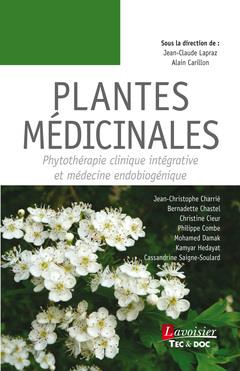 PLANTES MEDICINALES - PHYTOTHERAPIE CLINIQUE INTEGRATIVE ET MEDECINE ENDOBIOGENIQUE