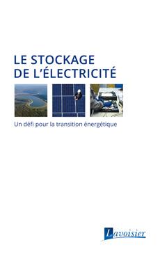 LE STOCKAGE DE L'ELECTRICITE - UN DEFI POUR LA TRANSITION ENERGETIQUE