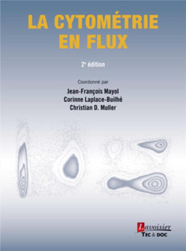 LA CYTOMETRIE EN FLUX (2 ED.)