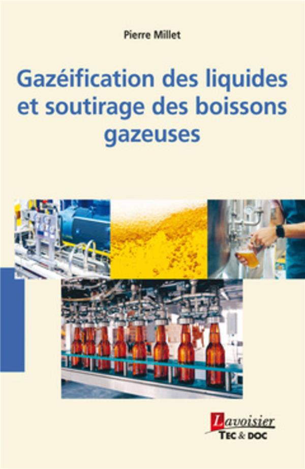GAZEIFICATION DES LIQUIDES ET SOUTIRAGE DES BOISSONS GAZEUSES