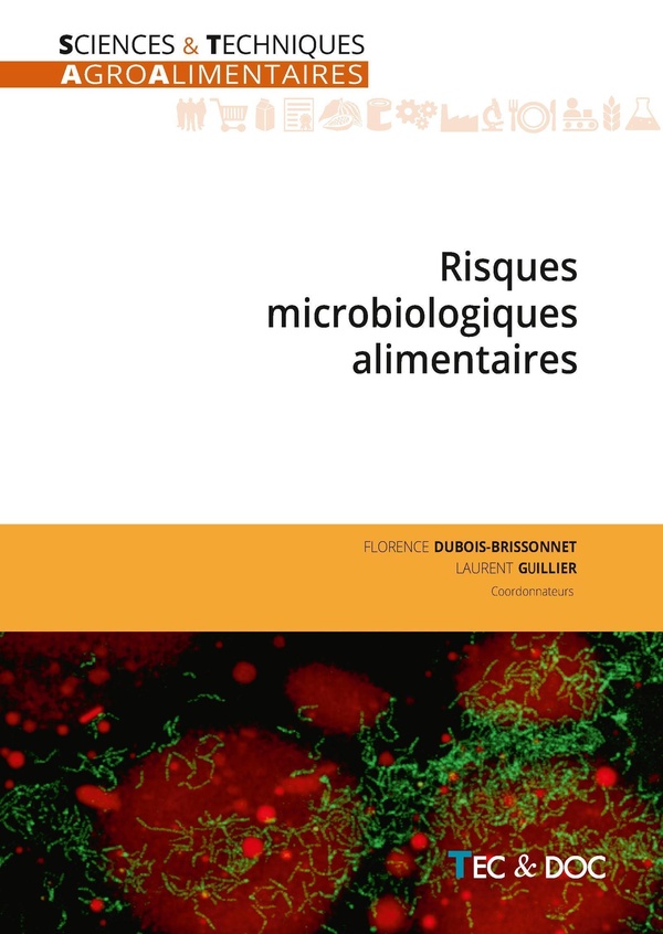 RISQUES MICROBIOLOGIQUES ALIMENTAIRES (2E EDITION)