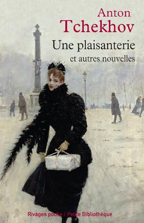 UNE PLAISANTERIE, ET AUTRES NOUVELLES