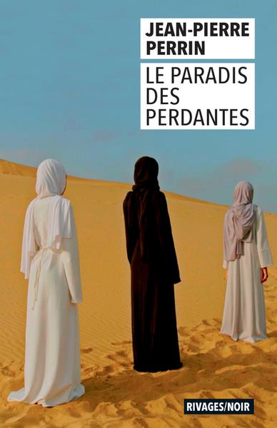 LE PARADIS DES PERDANTES