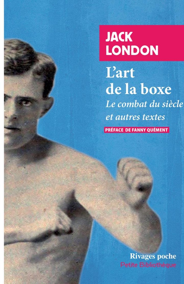 L'ART DE LA BOXE - LE COMBAT DU SIECLE ET AUTRES TEXTES