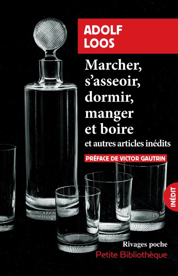 MARCHER, S'ASSEOIR, DORMIR, MANGER ET BOIRE - ET AUTRES ESSAIS