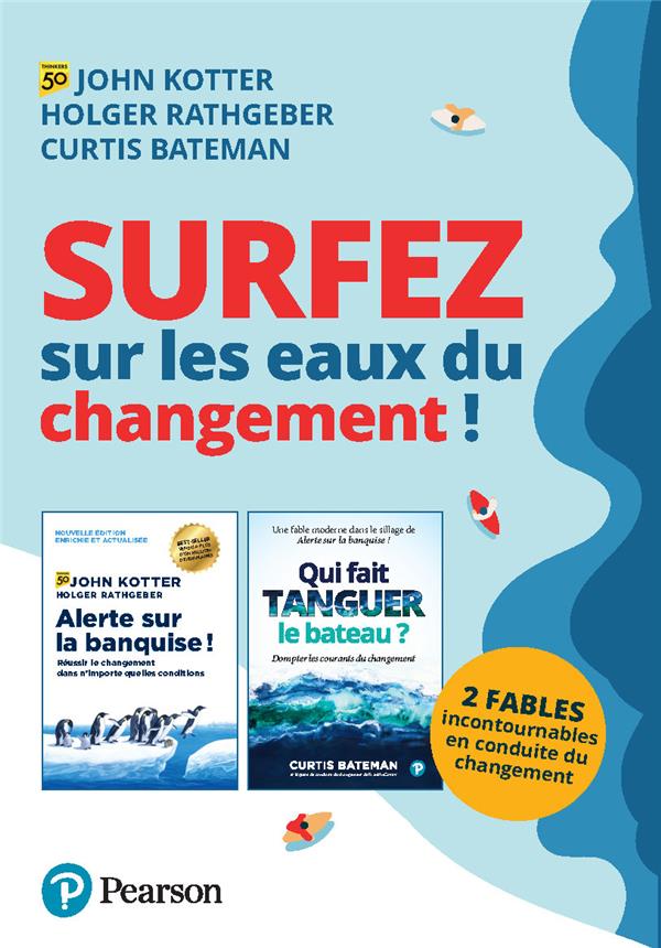 SURFEZ SUR LES EAUX DU CHANGEMENT !. 2 FABLES POUR VOUS FORMER A LA CONDUITE DU CHANGEMENT