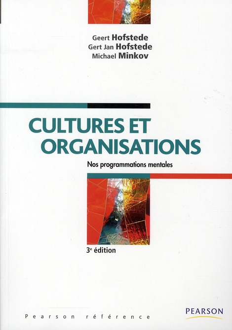 CULTURES ET ORGANISATIONS - 3E EDITION - NOS PROGRAMMATIONS MENTALES