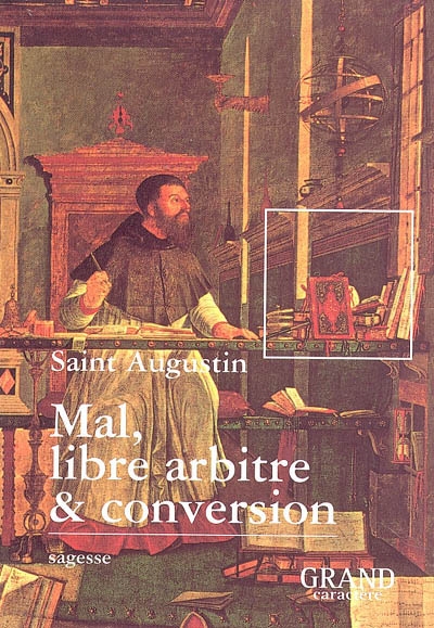 MAL LIBRE ARBITRE ET CONVERSION