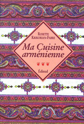 MA CUISINE ARMENIENNE VOYAGES GOURMANDS