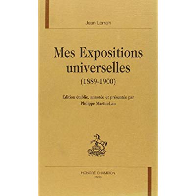 MES EXPOSITIONS UNIVERSELLES.1889-1900.