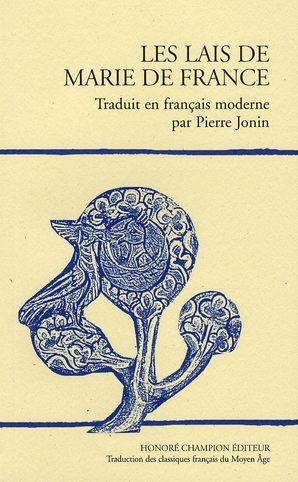 LES LAIS. TRADUIT DE L'ANCIEN FRANCAIS PAR PIERRE JONIN. (1972).