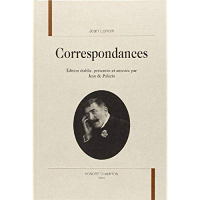 CORRESPONDANCES. EDITION DE JEAN DE PALACIO
