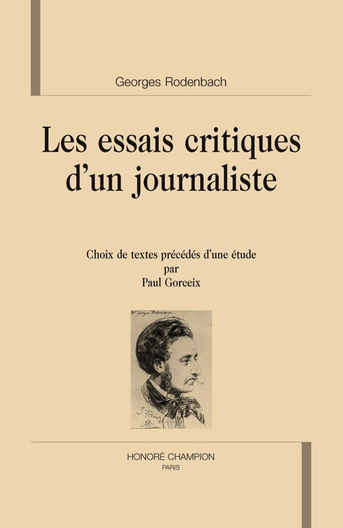 LES ESSAIS CRITIQUES D'UN JOURNALISTE. CHOIX DE TEXTES. EDITION P. GORCEIX