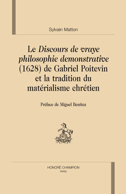 DISCOURS DE VRAYE PHILOSOPHIE DEMONSTRATIVE DE GABRIEL POITEVIN