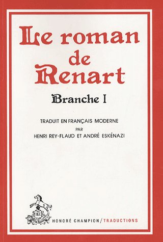 ROMAN DE RENART. BRANCHE 1. TRADUCTION