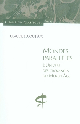 MONDES PARALLELES. L'UNIVERS DES CROYANCES