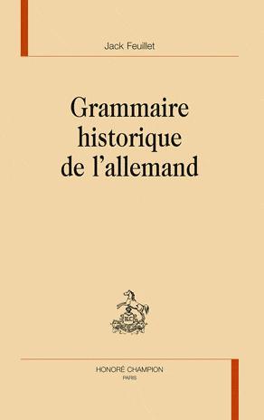 GRAMMAIRE HISTORIQUE DE L'ALLEMAND