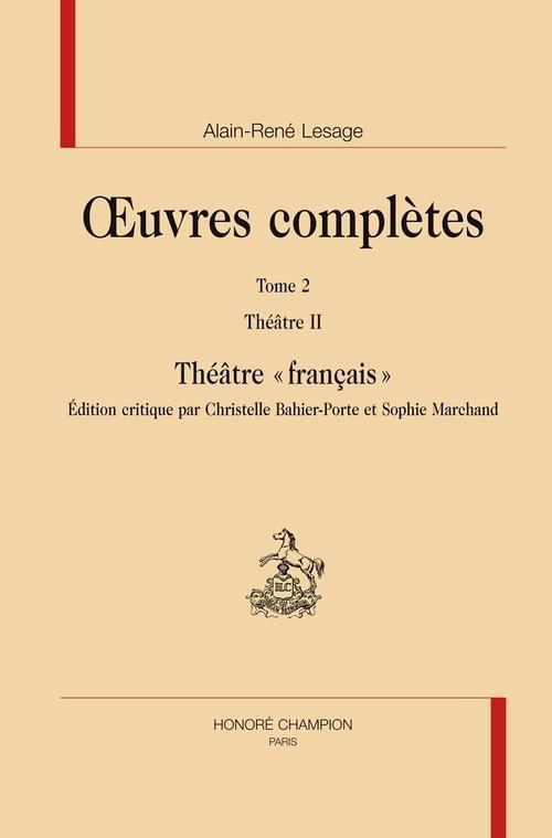 OEUVRES COMPLETES. T2. THEATRE II. THEATRE 'FRANCAIS'.