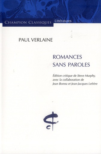 ROMANCES SANS PAROLES. EDITION CRITIQUE AVEC INTRO