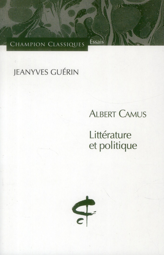 ALBERT CAMUS- LITTERATURE ET POLITIQUE