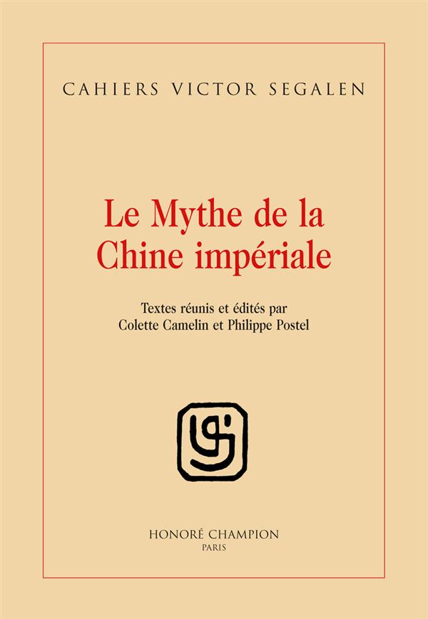 LE MYTHE DE LA CHINE IMPERIALE
