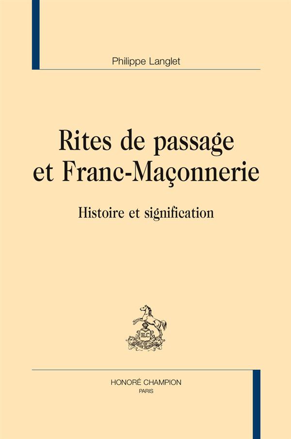 RITES DE PASSAGE ET FRANC-MACONNERIE