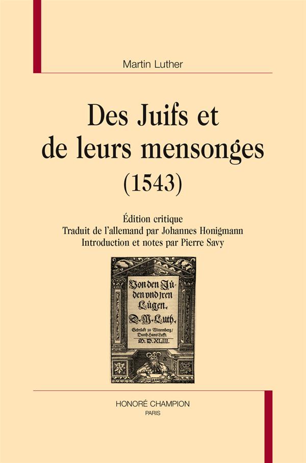 DES JUIFS ET DE LEURS MENSONGES (1543)