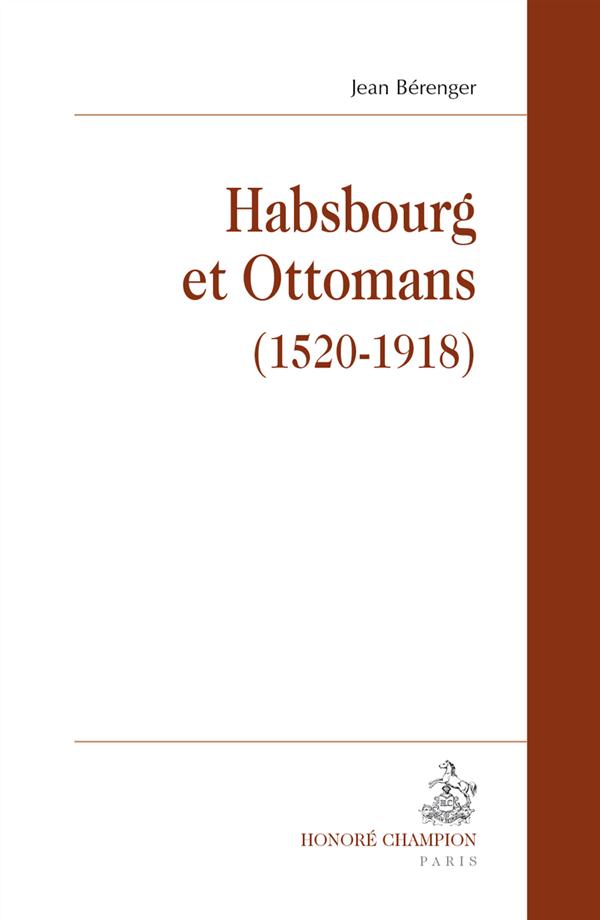 HABSBOURG ET OTTOMANS (1520-1918)