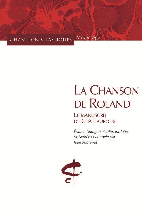 LA CHANSON DE ROLAND. LE MANUSCRIT DE CHATEAUROUX
