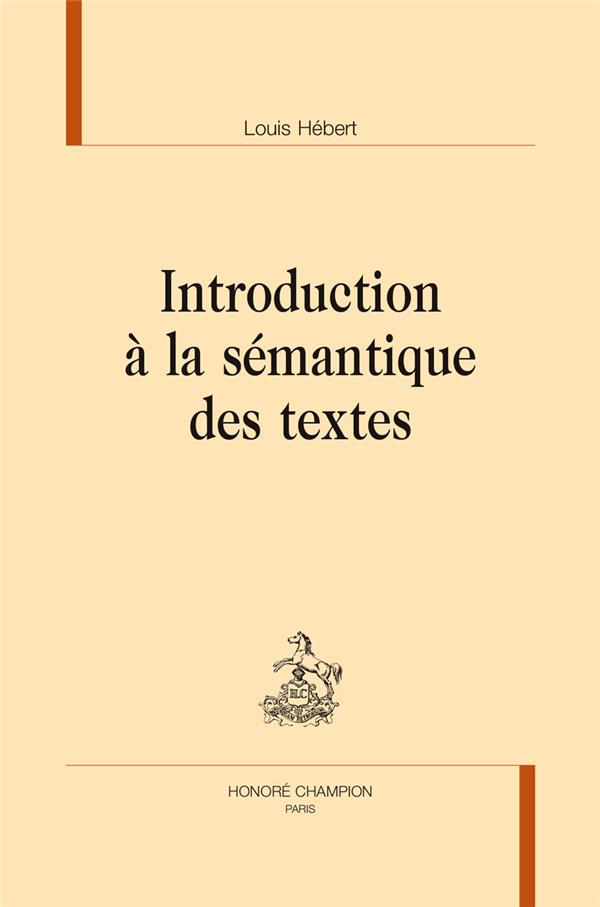 INTRODUCTION A LA SEMANTIQUE DES TEXTES