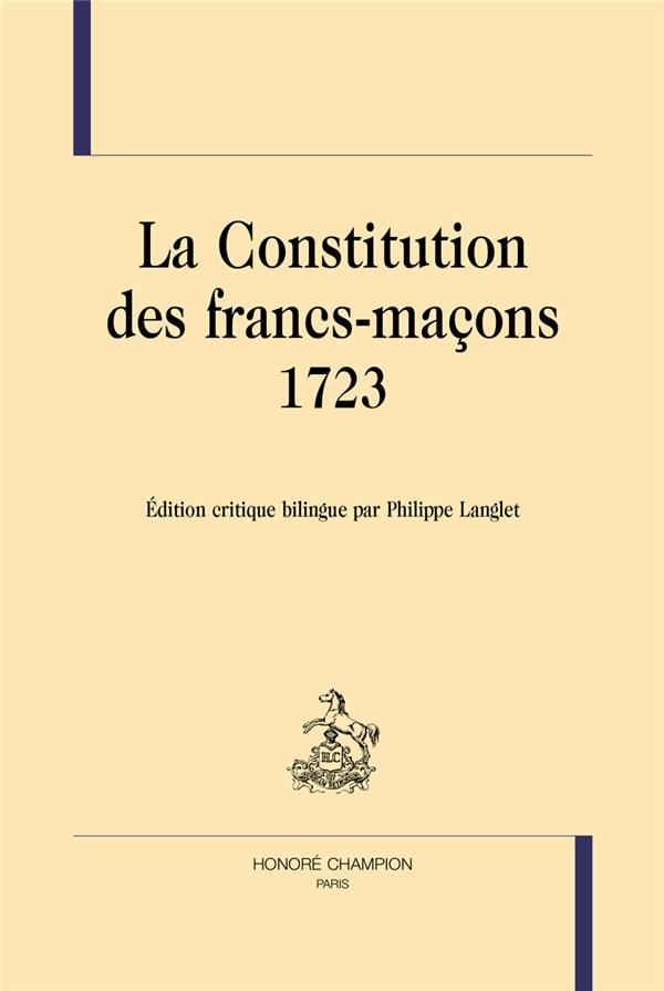 LA CONSTITUTION DES FRANCS-MACONS, 1723