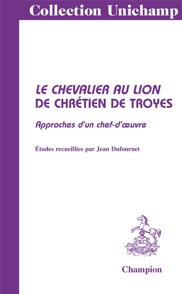 LE CHEVALIER AU LION DE CHRETIEN DE TROYES