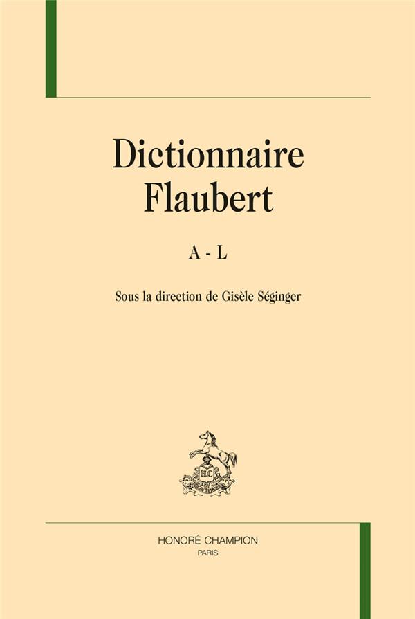 DICTIONNAIRE FLAUBERT 2 VOLUMES