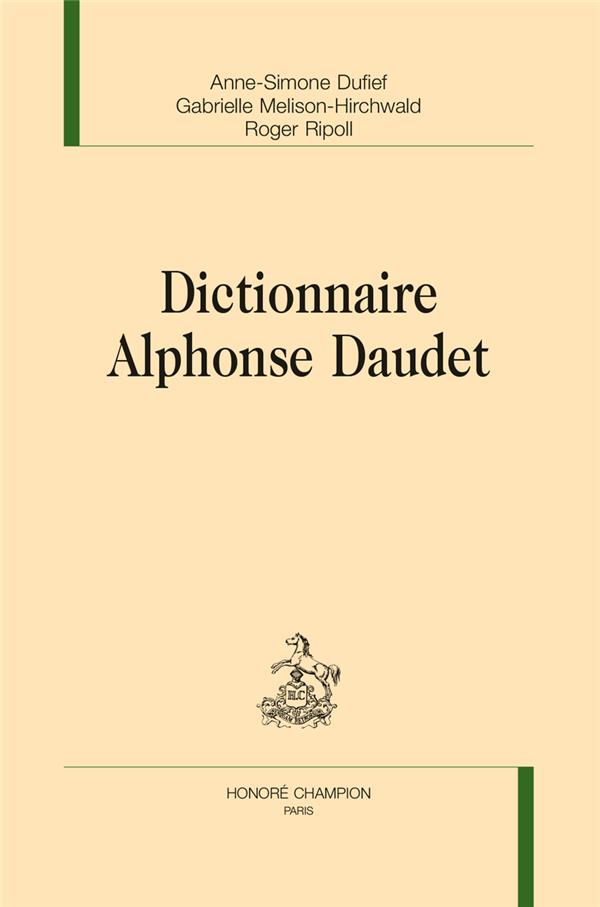 DICTIONNAIRE ALPHONSE DAUDET