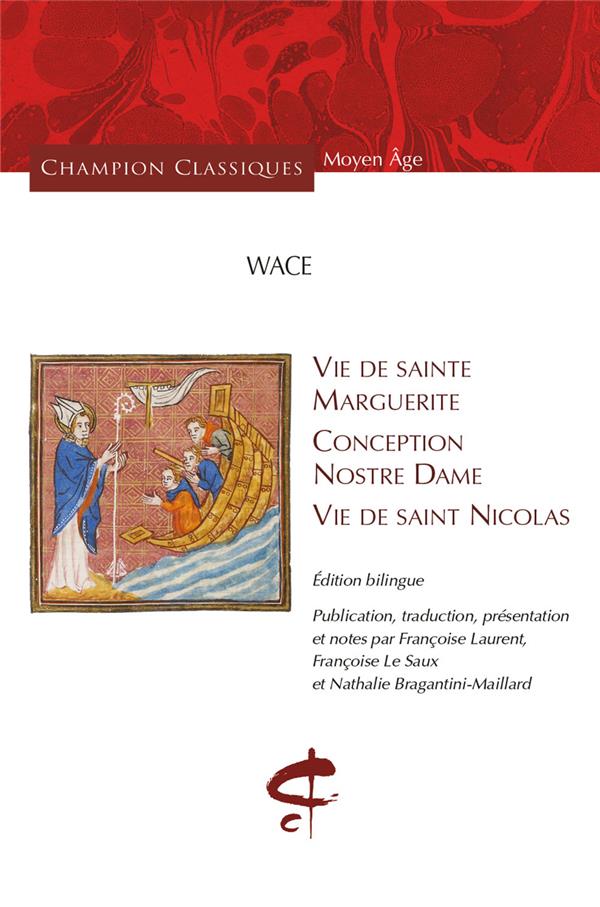 VIE DE SAINTE MARGUERITE, CONCEPTION DE NOSTRE DAME, VIE DE SAINT NICOLAS