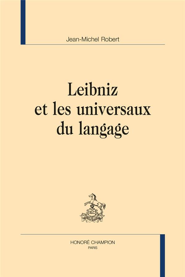 LEIBNIZ ET LES UNIVERSAUX DU LANGAGE