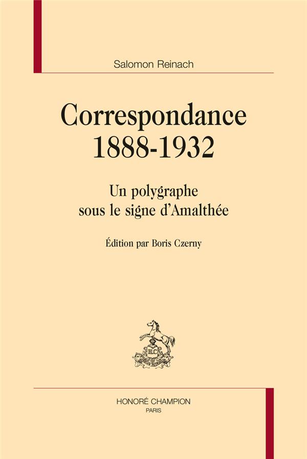 CORRESPONDANCE 1888-1932