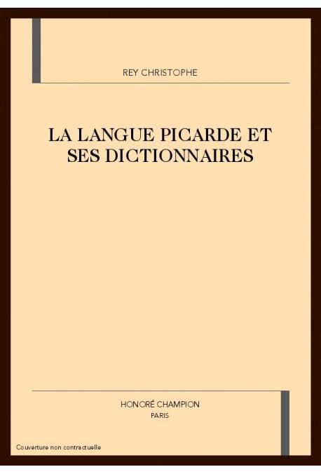LA LANGUE PICARDE ET SES DICTIONNAIRES