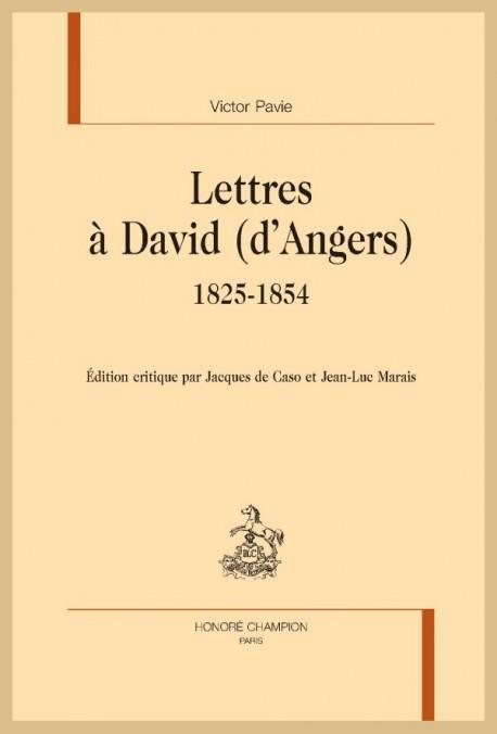 LETTRES A DAVID (D ANGERS) 1825-1854