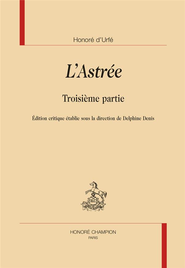 L'ASTREE - TROISIEME PARTIE
