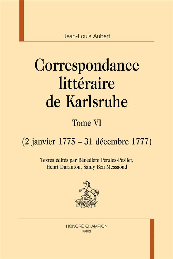 CORRESPONDANCE LITTERAIRE DE KARLSRUHE T6