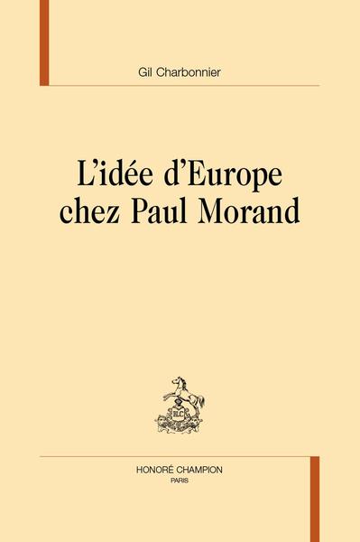 L'IDEE D'EUROPE CHEZ PAUL MORAND