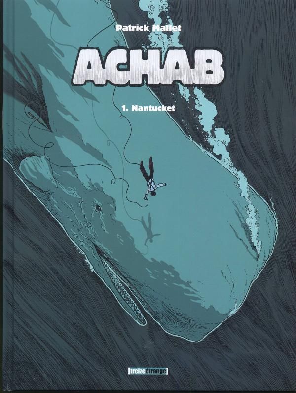 ACHAB - TOME 01 - NANTUCKET