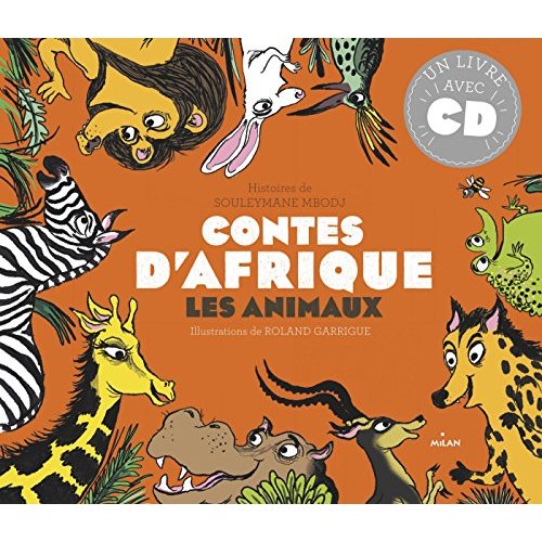 CONTES D'AFRIQUE - LES ANIMAUX