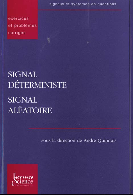 SIGNAL DETERMINISTE, SIGNAL ALEATOIRE EXERCICES ET PROBLEMES CORRIGES