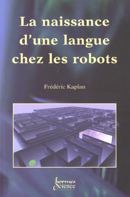 LA NAISSANCE D'UNE LANGUE CHEZ LES ROBOTS