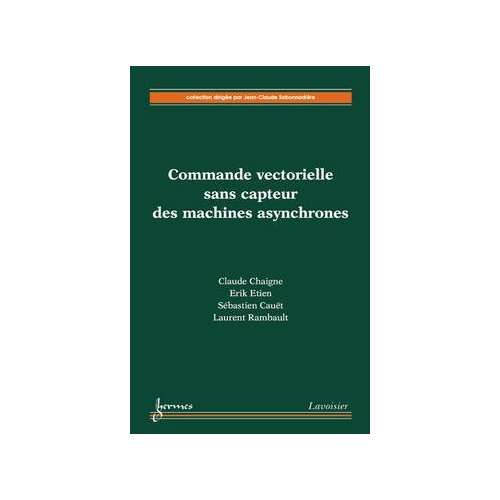 COMMANDE VECTORIELLE SANS CAPTEUR DES MACHINES ASYNCHRONES
