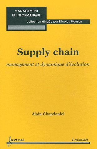 SUPPLY CHAIN - MANAGEMENT ET DYNAMIQUE D'EVOLUTION